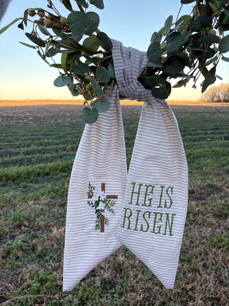 Embroidered Easter Wreath Sash, He is Risen, Front Door Decor