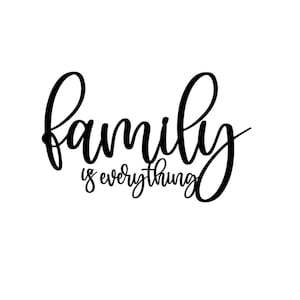 Family is Everything SVG PNG PDF Jpeg Digital Download for - Etsy
