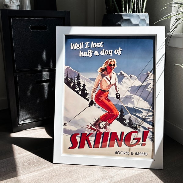 Well I Lost Half a Day of Skiing Vintage Ski Poster | Gwyneth Paltrow | Ski Trial | 18x24