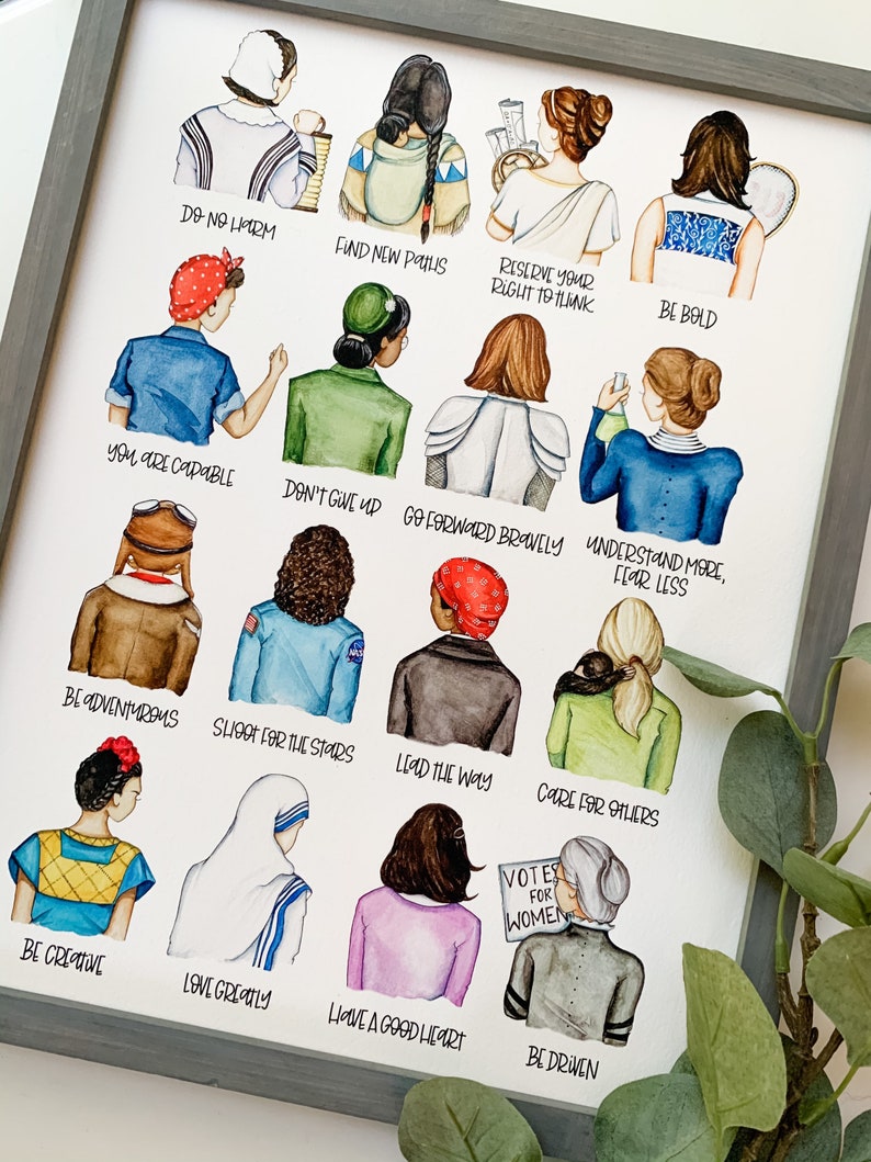 May include: A watercolor illustration of 16 women with inspirational quotes. The women are depicted from the back, with their hair and clothing styles representing different eras. The quotes include "Do No Harm", "Fund New Paths", "Reserve Your Right To Think", "Be Bold", "You Are Capable", "Don't Give Up", "Go Forward Bravely", "Understand More, Fear Less", "Be Adventurous", "Shoot For The Stars", "Lead The Way", "Care For Others", "Vote For Women", "Be Creative", "Love Greatly", and "Have A Good Heart".