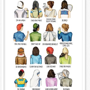 May include: A colorful illustration of 16 women with inspirational quotes. The women are depicted from the back, each with a different hairstyle, clothing, and accessories. The quotes include "Do No Harm", "Find New Paths", "Reserve Your Right To Think", "Be Bold", "You Are Capable", "Don't Give Up", "Go Forward Bravely", "Understand More, Fear Less", "Be Adventurous", "Shoot For The Stars", "Lead The Way", "Care For Others", "Be Creative", "Love Greatly", "Have A Good Heart", and "Be Driven".