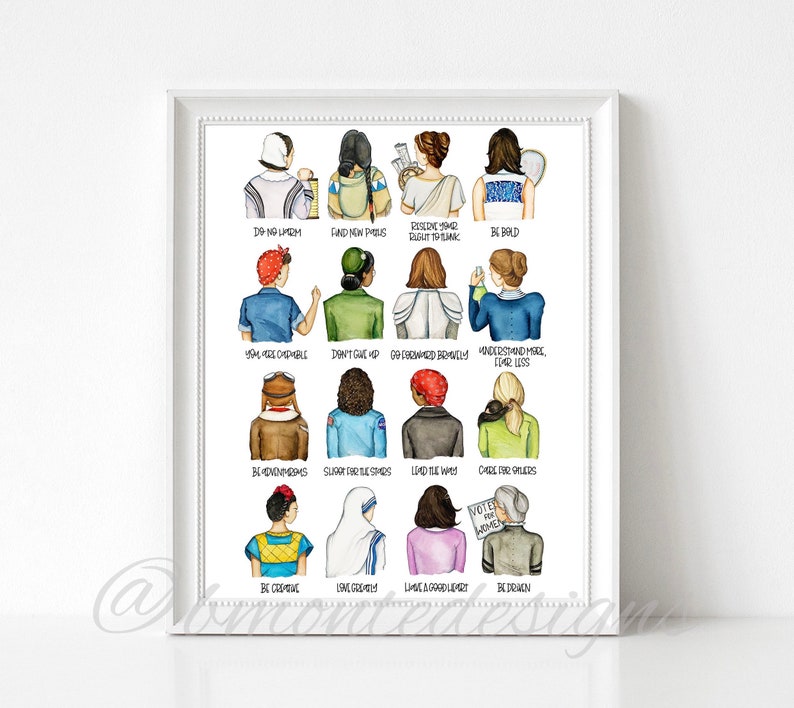 May include: A printable art print featuring a collection of women in various poses and outfits, each with a quote below them. The quotes are inspirational and empowering, such as "Don't Give Up", "Be Creative", and "Lead the Way".