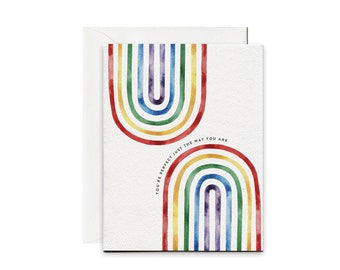 Perfect As You Are Rainbow Arch Pride Greeting Card | Pride Card | Ally Card | LGBTQ+ | Coming Out | Gay Lesbian Bi Queer | Love is Love