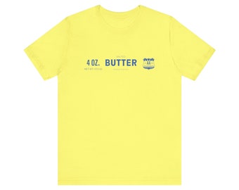 Camiseta divertida de mantequilla para tu panadero favorito Unisex