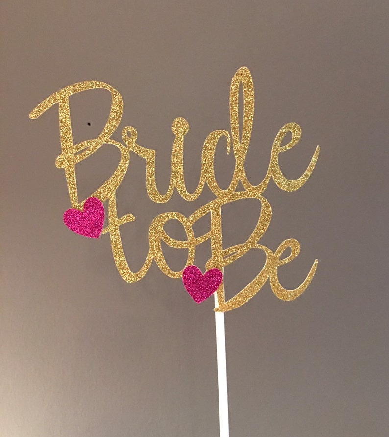 Bride to be Cake Topper/ gold glitter cake topper/ bridal Etsy