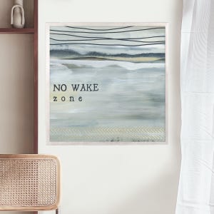 No Wake Zone Print | Modern Lake House Decor and Gift Idea, Lakehouse Wall Art | &quot;No Wake Zone&quot; - Art Print or Canvas