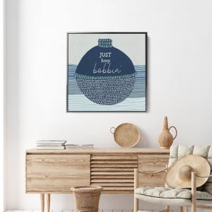 Fishing Art Print | Lake Fisherman Decor Ideas in Blue for Lakehouse Nursery Wall Artwork | &quot;Just Keep Bobbin&quot; - Art Print or Canvas