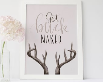 Get Buck Naked Bathroom Cabin Wall Art Sign Deer Washroom Decor Art | &quot;Get Buck Naked&quot; - Art Print or Canvas