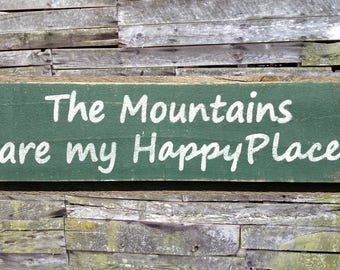 The Mountains are my Happy Place Distressed Wooden Sign, The Mountains are my Happy Place Home Decor, Distressed Handmade Sign