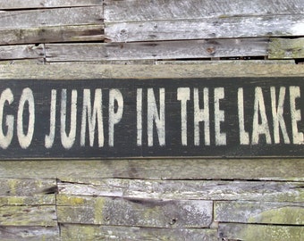 Go Jump In The Lake Etsy