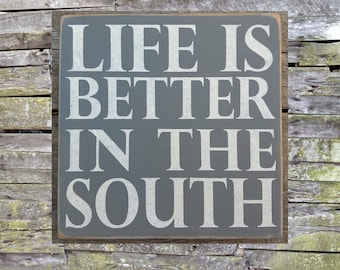 Life Is Better In The South Wooden Sign, Southern Pride Distressed Sign, Wooden Sign Home Decor, Rustic Wooden Sign