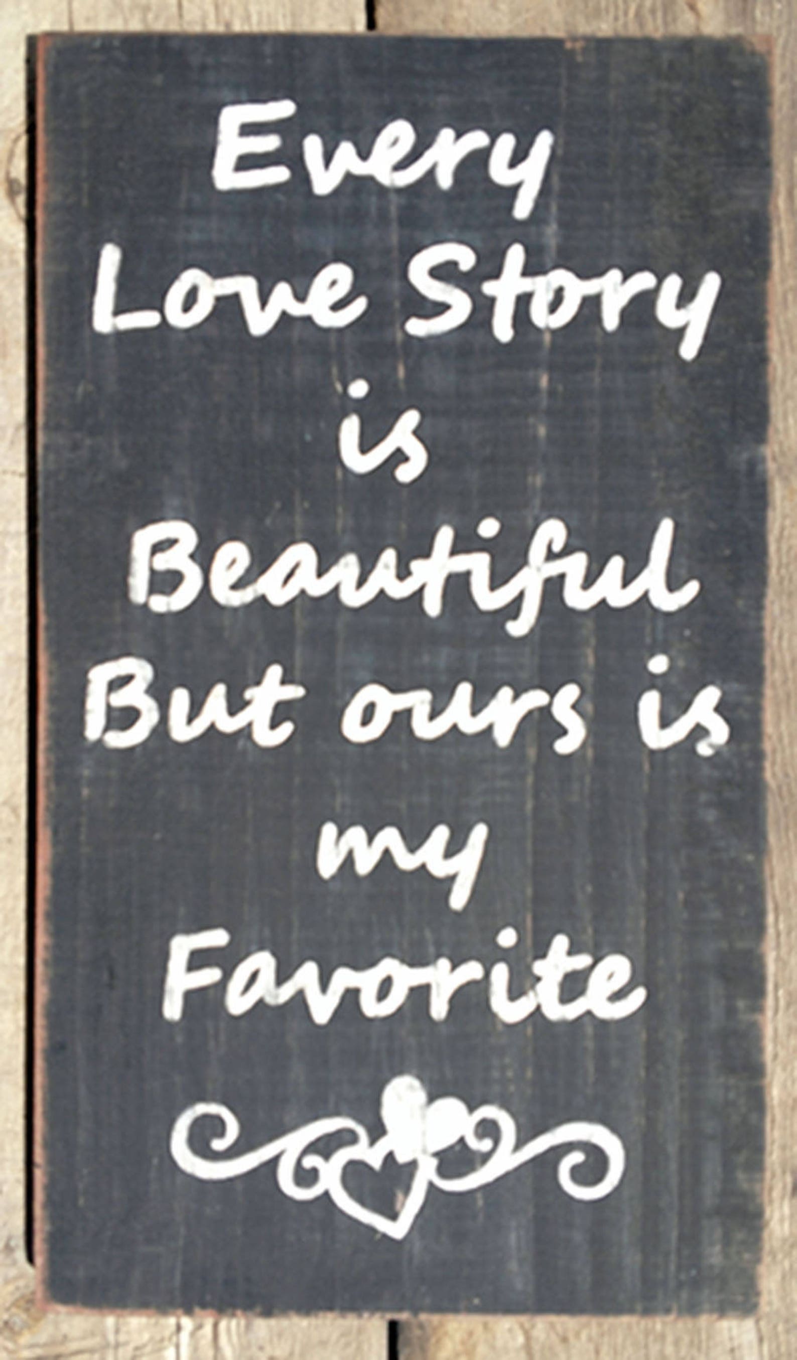 Every Love Story is Beautiful Wooden Sign Every Love Story is - Etsy