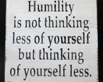 Humility Is... Wooden Sign