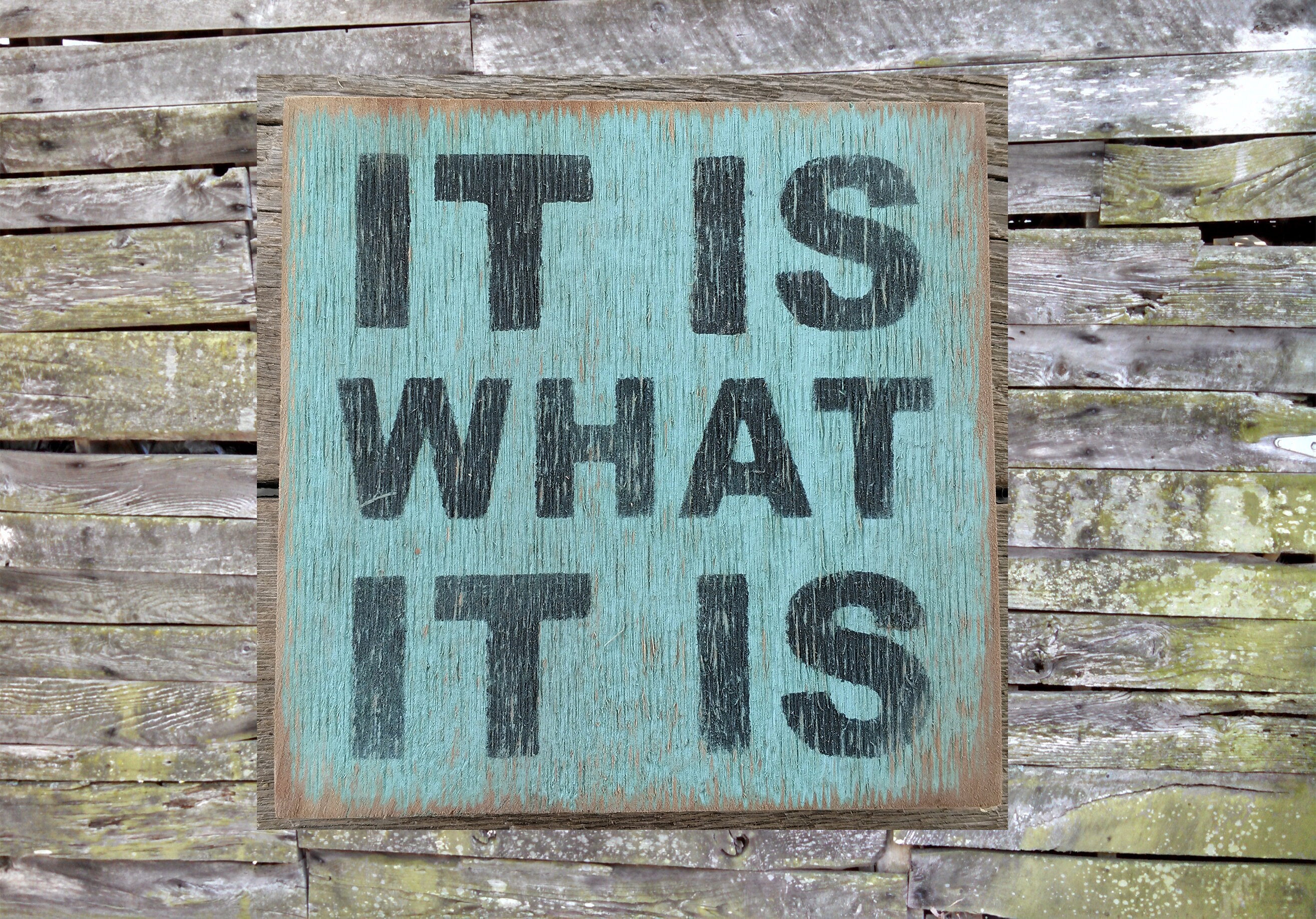 It Is What It Is Wooden Sign It Is What It Is Distressed Etsy