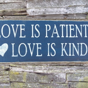 Love is Patient Love is Kind Wooden Sign, Love is Patient Love is Kind Distressed Sign, Love is Patient Love is Kind Home Decor, Rustic Sign