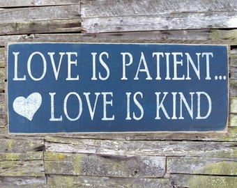 Love is Patient Wooden Sign, Rustic Home Decor