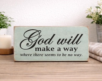 God Will Make a Way Rustic Wooden Sign, Inspirational Home Decor