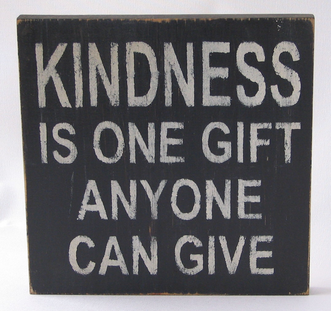 Wooden Sign With Quote Kindness is A Gift Everyone Can Afford
