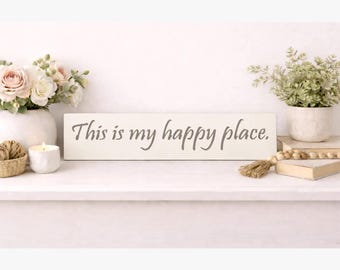 This Is My Happy Place Wooden Sign