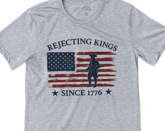 Camiseta "Rechazando a los reyes desde 1776": Prodemocracia y antiautoritarismo
