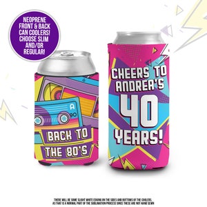 40th birthday party can coolies | 80s vintage can coolers | any age birthday personalized slim or regular size can coolies MCC-273