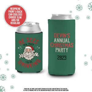 He Sees How Much You&#39;re Drinking christmas can coolies | christmas party beverage insulators | slim or regular can size coolie | MCC-264