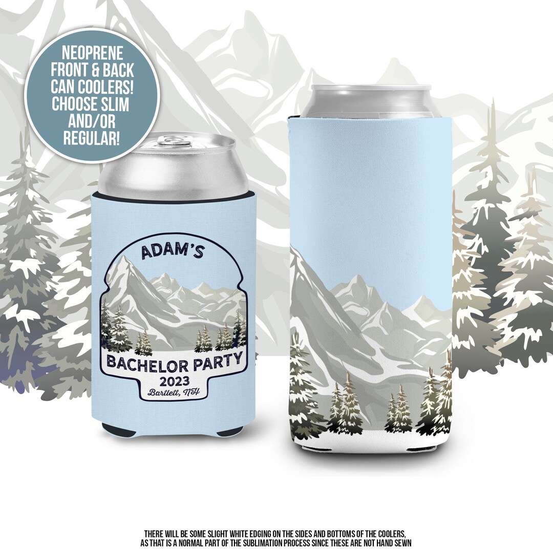 Bachelor Party Can Coolies Snowy Mountains Ski Trip Beverage Insulators Personalized Slim or