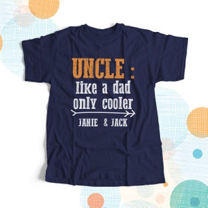 uncle shirt - personalized with kids names uncle t-shirt like a dad only cooler father&#39;s day gift for uncles 22FD-042-D