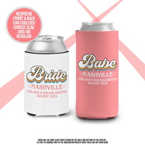 Bachelorette party can coolies bride or babe party beverage insulators slim or regular can size bachelorette wedding party favor MCC-096 image 1