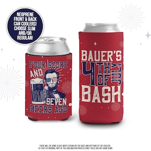 fourth of july can coolies | patriotic can coolie | 4th of july huggie | four score and seven beers ago can cooler | coolies  MCC-057