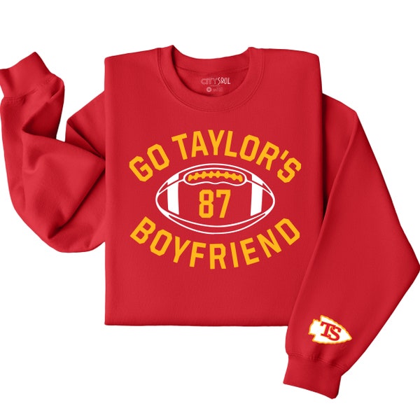 funny go taylor's boyfriend kansas city football 87 shirt KC football travis and taylor sweatshirt hoodie hooded fan sweatshirt