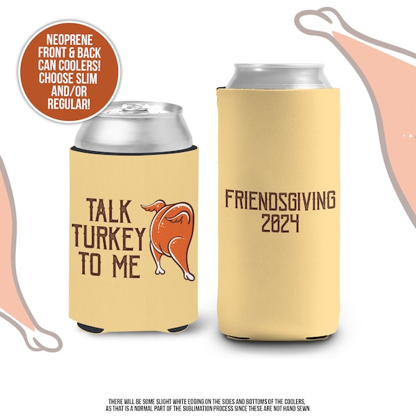 Thanksgiving can coolies | friendsgiving turkey day beverage insulators | funny thanksgiving talk turkey to me can coolie MCC-140