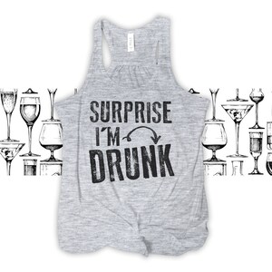 surprise i'm drunk funny drinking shirt tank top beer drinking shirts flowy tank top MDS-009-F image 3