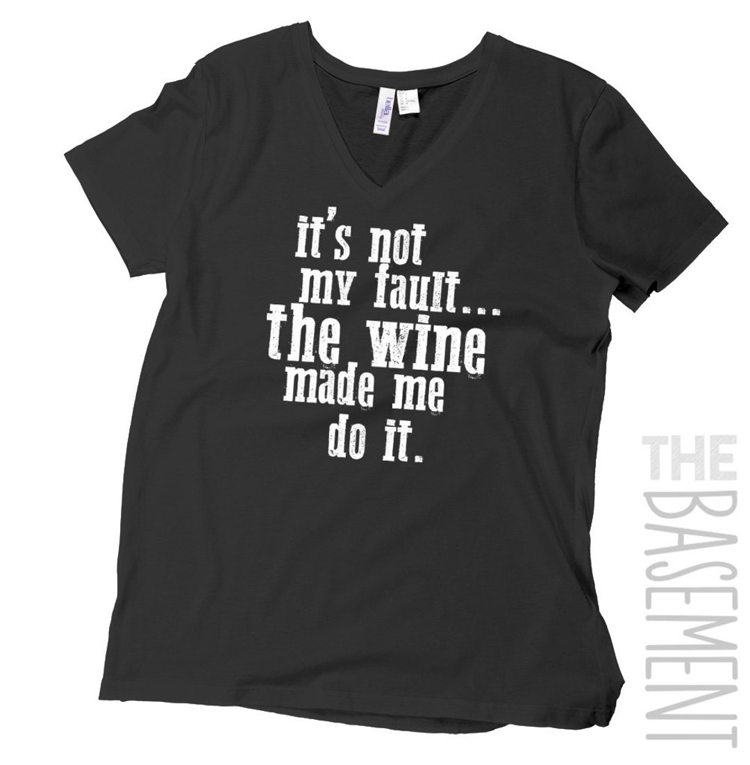 Wine Made Me Do It Drinking Vneck Top choose Your Favorite Etsy