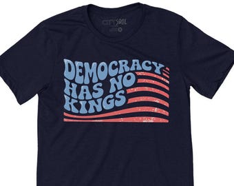 Camiseta "La democracia no tiene reyes" - Camiseta de protesta política
