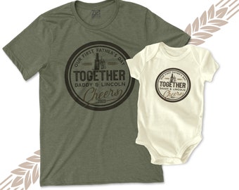 First Father's Day together cheers matching daddy and baby bodysuit gift set - great Father's Day shirts matching cheers shirts 22FD-068-Set