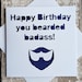 Hipster Birthday Card Beard, bearded, boyfriend card, husband, happy birthday, funny card, alternative, card for him, beard gift, badass