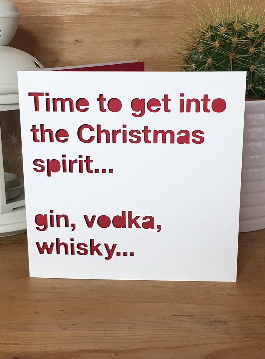 Christmas Card Drink Spirit Quote Alcohol Funny Christmas Etsy