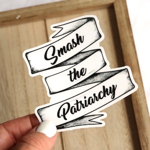 Smash The Patriarchy Waterproof Sticker for Hydroflask - Pro Choice Feminist Sticker - Pro Roe Reproductive Rights Sticker