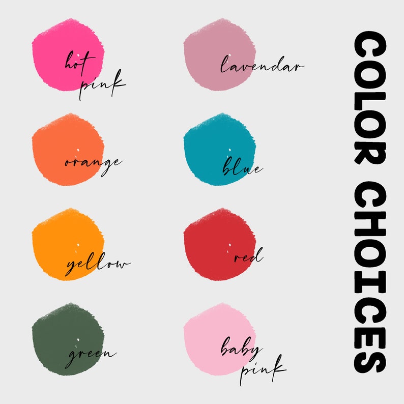 May include: Color choices chart with paint swatches in hot pink, lavender, orange, blue, yellow, red, green, and baby pink. The text "COLOR CHOICES" is written vertically on the right side of the image.