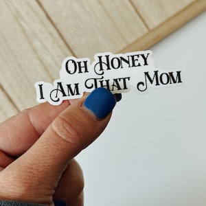 面白いOh Honey Mom Lifeステッカー - ユーモアのあるウォーターボトルステッカー、デカール、ラップトップデカール、パーソナライズされた電話ケースステッカー、防水