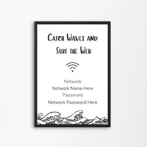 Wifi Password Sign | Catch Waves and Surf The Web | Digital Download | Three sizes, 8x10, 5x7, 4x6