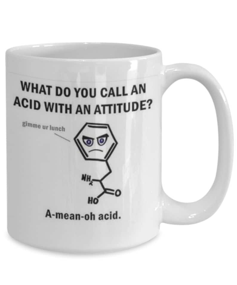 Amino Acid Chemistry Joke Coffee Mug Funny Chemistry Gift Etsy