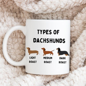 Dachshund Coffee Mug, Dachshund Lover Gift, Funny Dog Lover Mug, Weiner Dog Mug, Coffee and Dogs, Dachshund Mom, Christmas Gift for Him