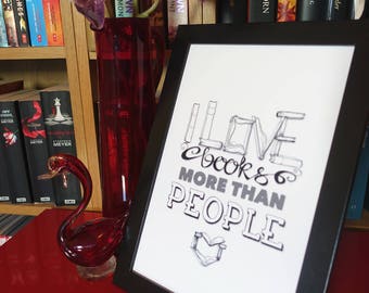 I love books more than people, print of my typography uninspirational drawing.