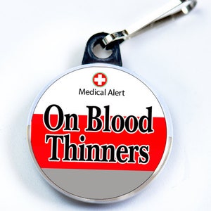 Medic Alert, On Blood Thinner, Metal Button with zipper pull tab attachment hook, Medical Alert  Tag