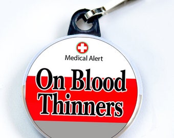 Medic Alert, On Blood Thinner, Metal Button with zipper pull tab attachment hook, Medical Alert  Tag