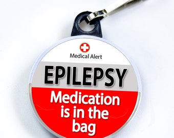 Medic Alert, Epilepsy - Medicine is inside the bag, Metal Button with zipper pull tab attachment hook, Medical Alert  Tag, Bag Tag