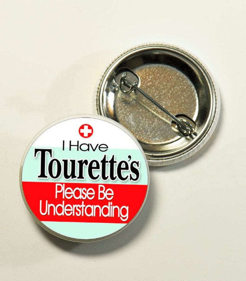 Metal Pin Button Please be Understanding Medical Alert Tag I Have Tourette/'s Medic Alert