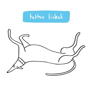 May include: A black and white line drawing of a dog lying on its back with its legs in the air. The dog has a collar and is under a light blue rectangle with the words "tattoo ticket" in white.